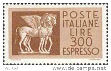 ITALIA REPUBBLICA ITALY REPUBLIC 1968 1976 ESPRESSI SPECIAL DELIVERY ESPRESSO PEGASO LIRE 300 MNH - Express/pneumatic Mail