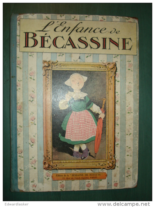 [ENFANTINA] L'ENFANCE De BECASSINE //Caumery Et Pinchon - Gautier-Languereau 1926 - Bécassine