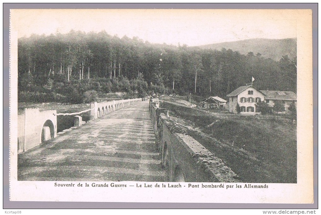 Lac De La LAUCH . Pont Bombardé Par Les Allemands . - Autres & Non Classés