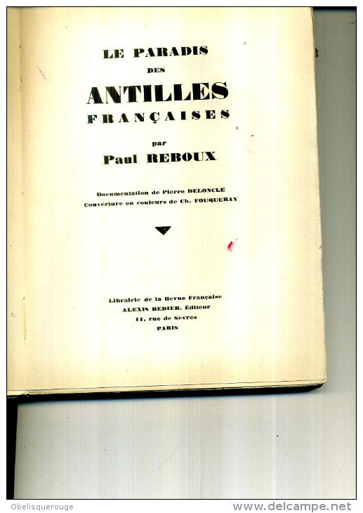 LE PARADIS DES  ANTILLES FRANCAISES EX NUMEROTE 3959 ED 19371QQS PHOTOS  156PAGES  MARTINIQUE - Outre-Mer