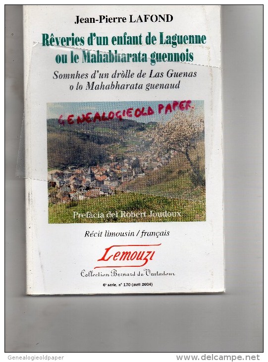 19 - REVERIES D' UN ENFANT DE LAGUENNE OU LE MAHABHARATA GUENNOIS- DEDICACE JEAN PIERRE LAFOND A M. DE ROMEFORT - 2004 - Limousin