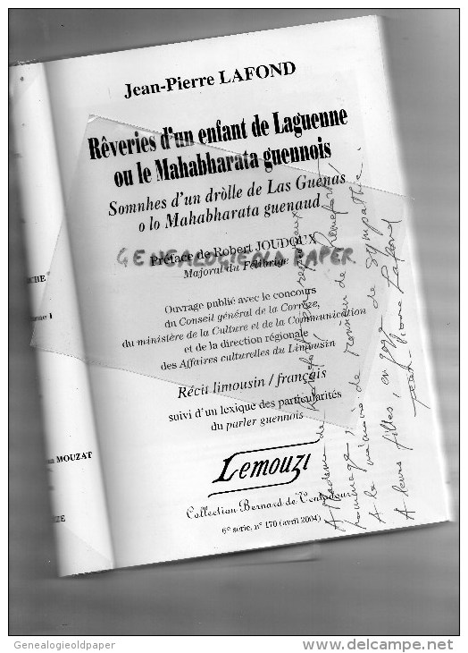 19 - REVERIES D' UN ENFANT DE LAGUENNE OU LE MAHABHARATA GUENNOIS- DEDICACE JEAN PIERRE LAFOND A M. DE ROMEFORT - 2004 - Limousin