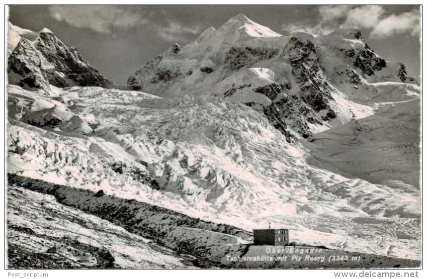 Suisse - Ober Engadin Tschiervahütte Mit Piz Roseg - Tschierv