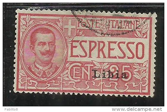 LIBIA 1915 ESPRESSO SPECIAL DELIVERY SOPRASTAMPATO D´ITALIA ITALY OVERPRINTED CENT. 25 USATO USED - Libya