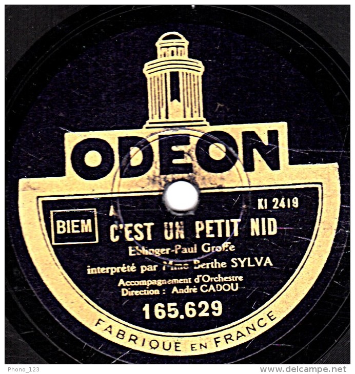 78 Trs - 25 Cm - ODEON 165.629 - état TB -  Berthe SYLVA - C'EST UN PETIT NID - LE RACCOMMODEUR DE FAIENCE - 78 Rpm - Schellackplatten