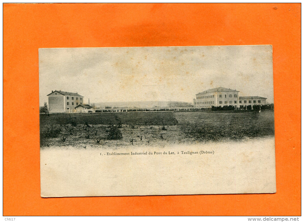 TAULIGNAN    1910  ETABLISSEMENT INDUSTRIEL DU PONT DU LEZ      CIRC  OUI   EDITEUR - Autres & Non Classés