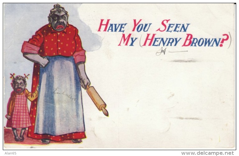 'Have You Seen My Henry Brown' Black Woman And Child Wait For Husband, Humor, C1900s Vintage Postcard - Black Americana