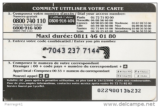 CARTE-PREPAYEE-7.5€-LYCATEL-EUROTEL+-V° Cadre Maxi Durée Exp 25/12/2006--TBE    - - Autres & Non Classés