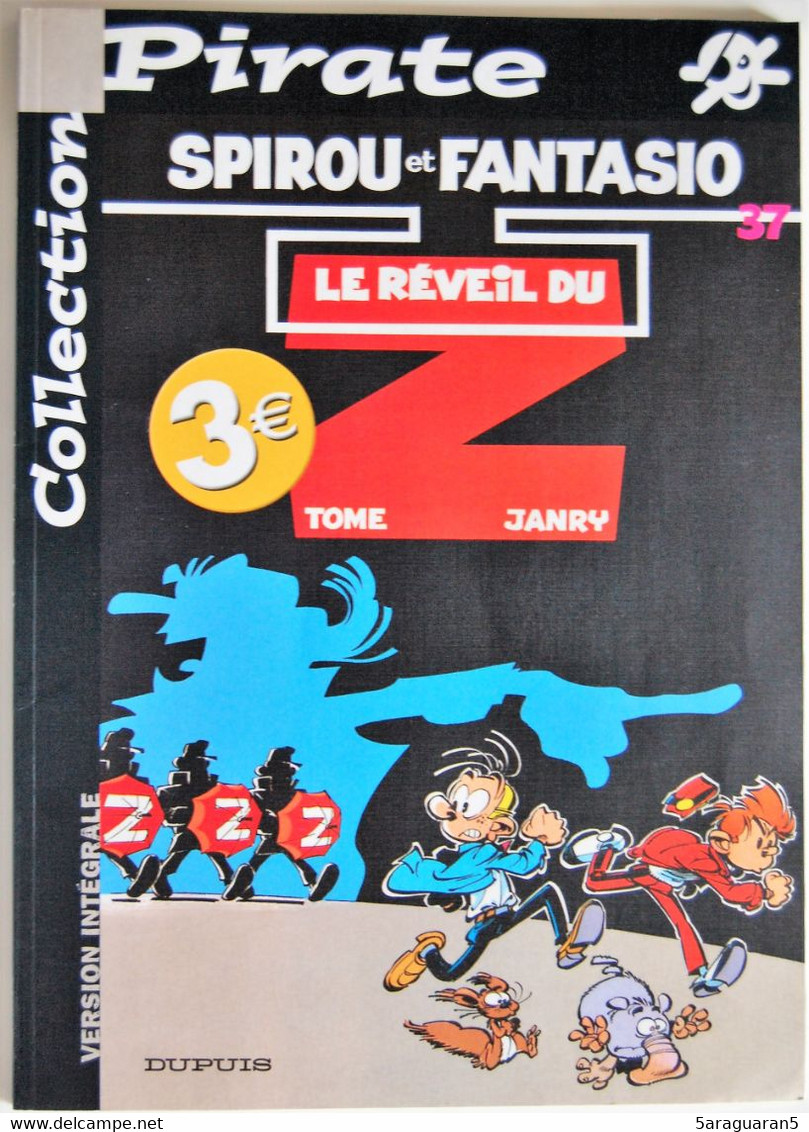 BD SPIROU ET FANTASIO - 37 - Le Réveil Du Z - Rééd. Pirate 2004 - Spirou Et Fantasio