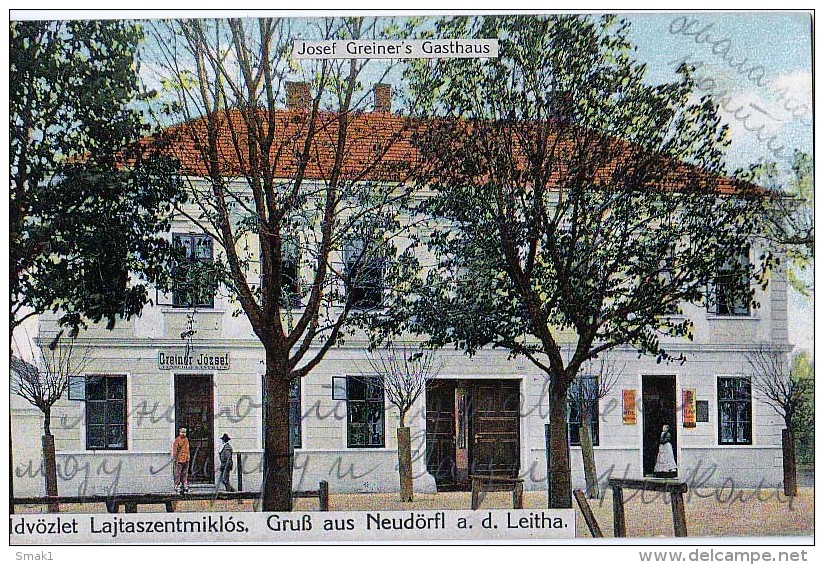 AK Burgenland Mattersburg Neudorfl A.d.Leitha JOSEF  GREINER'S GASTHAUS ,LAJTASZENTMIKLOS  ALTE POSTKARTE 1912 - Sonstige & Ohne Zuordnung