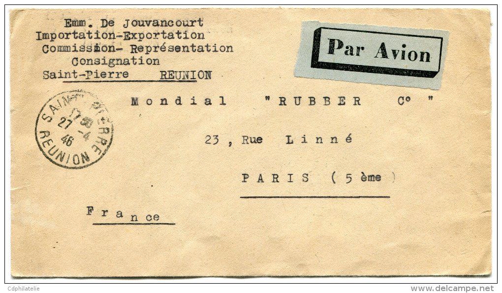 REUNION LETTRE PAR AVION DEPART SAINT-PIERRE 27-4-46 REUNION POUR LA FRANCE - Cartas & Documentos