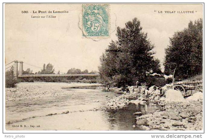 Le Velay Illustré - Le Pont De Lamothe - Lavoir Sur L'Allier (590 M.B.) - Autres & Non Classés