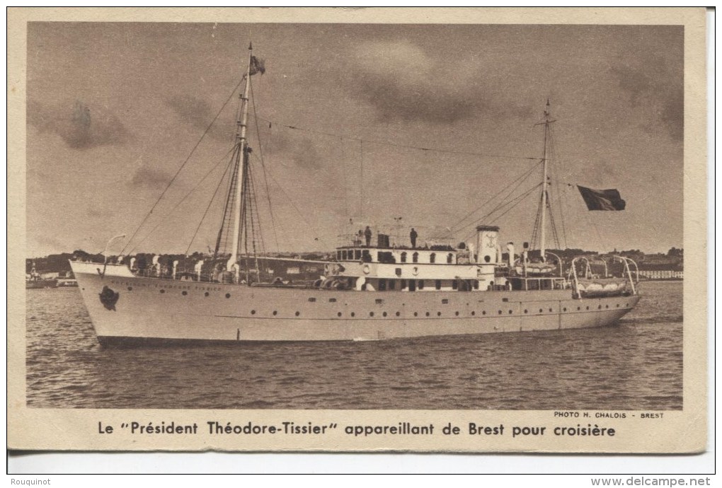 CPA - LE PRESIDENT THEODORE TISSIER APPAREILLANT DE BREST POUR CROISIERE - Paquebots