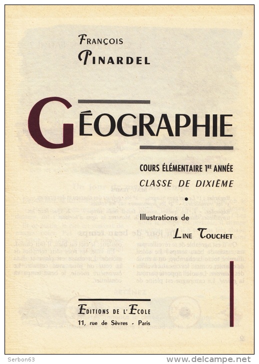 LIVRE SCOLAIRE NEUF DE 1962 TITRE GEOGRAPHIE COLLECTION FRANCOIS PINARDEL CLASSE DE CE1 FERMETURE LIBRAIRIE SCOLAIRE - 6-12 Years Old