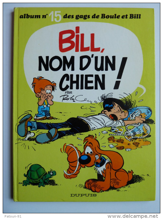 Boule Et Bill, Bill, Nom D'un Chien!,  En  EO 1978, En BE+ - Boule Et Bill