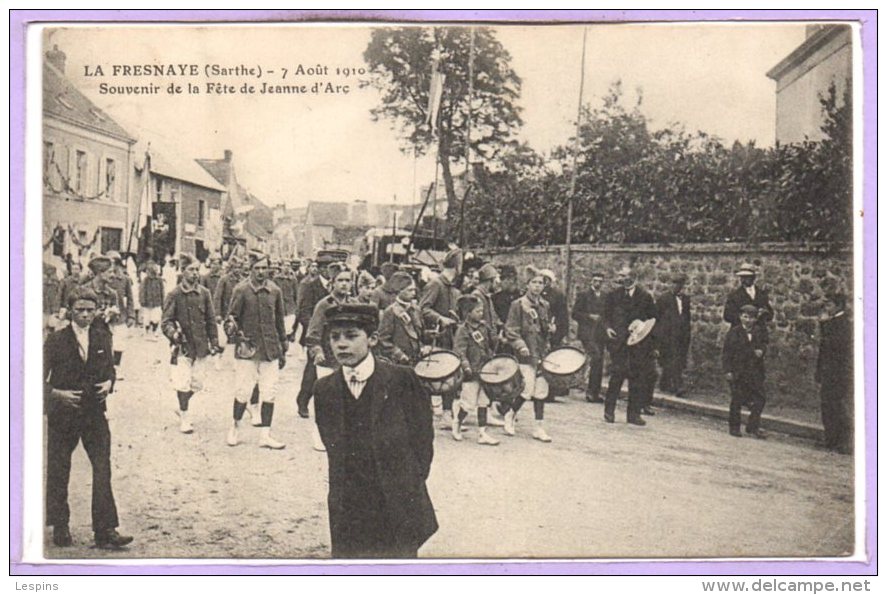 72 - La FRESNAYE Sur CHEDOUET -- 7 Aout 1910 - Souvenir De La Fête De Jeanne D'Arc - La Fresnaye Sur Chédouet