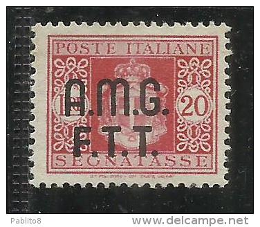 TRIESTE A 1947 AMG-FTT SOPRASTAMPATO D'ITALIA ITALY OVERPRINTED SEGNATASSE TAXE TASSE DUE LIRE 20 MNH BEN CENTRATO - Taxe