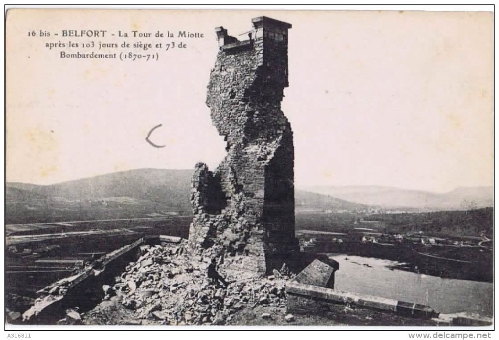 Cpa BELFORT La Tour De La Miotte Apres Les 103 Jours De Siege Et 73 De Bombardements - Belfort – Siège De Belfort