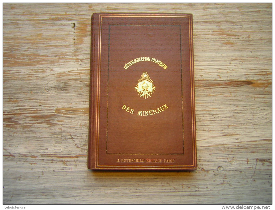 LIVRE   DETERMINATION PRATIQUE  DES MINERAUX  F DE KOBELL   GUIDE PRATIQUE  J ROTHSCHILD EDITEUR  1879 - 1801-1900