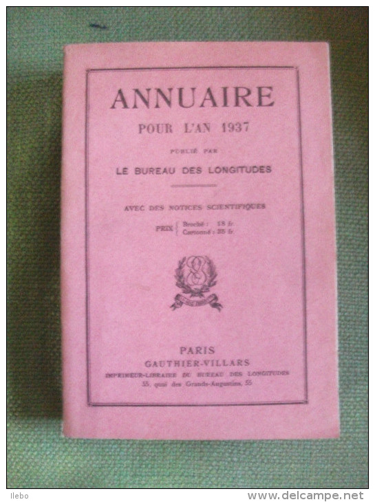 Annuaire Année 1937 Bureau Des Longitudes Calendrier Ciel Soleil Sciences Astronomie - Astronomie