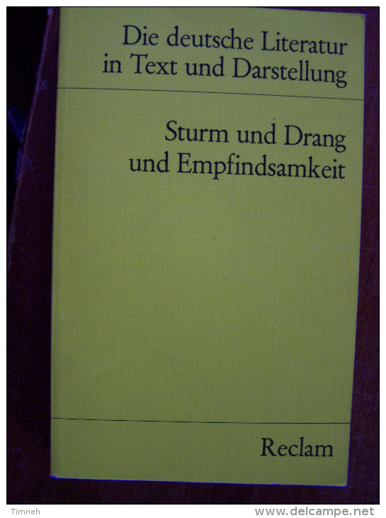 STURM UND DRANG UND EMPFINDSAMKEIT DIE DEUTSCHE LITERATUR IN TEXTE UND DARSTELLUNG 1984 RECLAM - Auteurs Int.