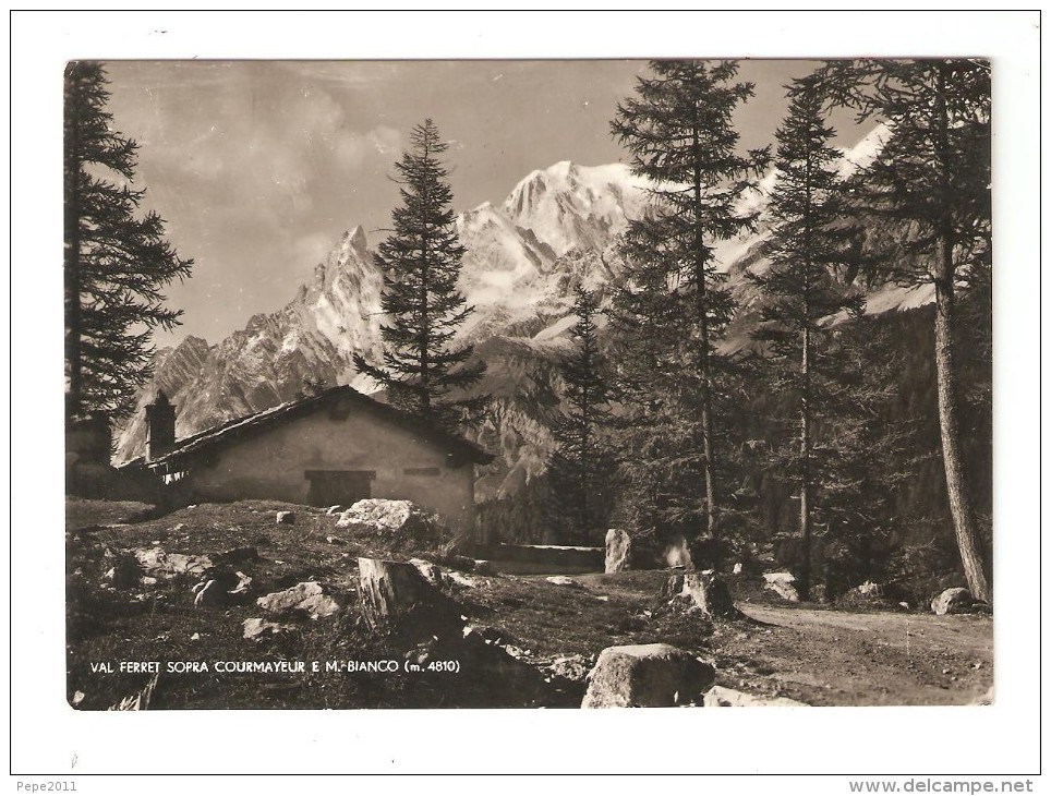 CPA :Suisse ( Valais  ) :  Vallée  Ferret Au-dessus De Couyrmayeur & Mont Blanc - Chalet - Rocs - Montagne PEU  COMMUNE - Sonstige & Ohne Zuordnung