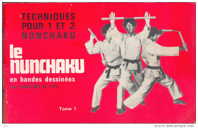 Le Nunchaku En Bandes Dessinées Par Nguyen N. My - Techniques Pour 1 Et 2 Nunchaku - 1975 - Sport