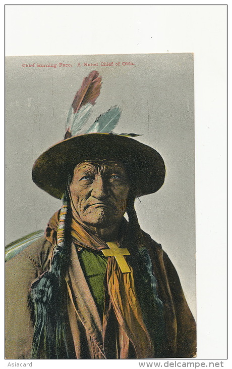 Indian Chief Burning Face . A Noted Chief Of Okla Chef Indien Edit G.E. Wheelock Peoria Illinois - Autres & Non Classés