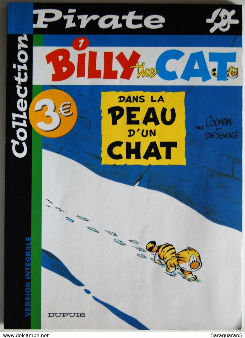BD BILLY THE CAT - 1 - Dans La Peau D'un Chat - Rééd. Pirate 2003 - Billy The Cat