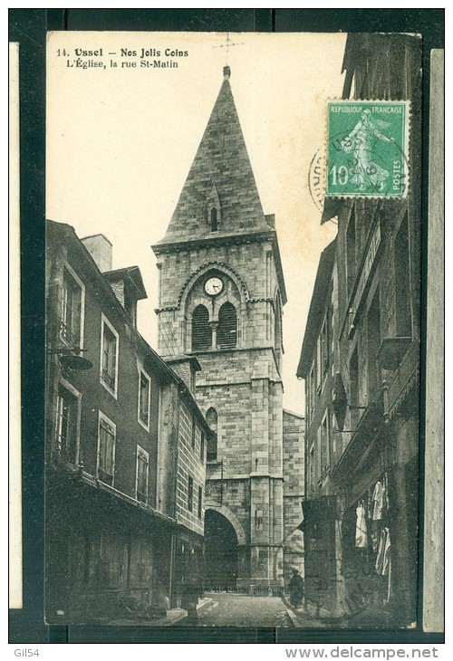 N°14  -  Ussel - Nos Jolis Coins  - L'église - La Rue Saint Martin - Eaq114 - Ussel