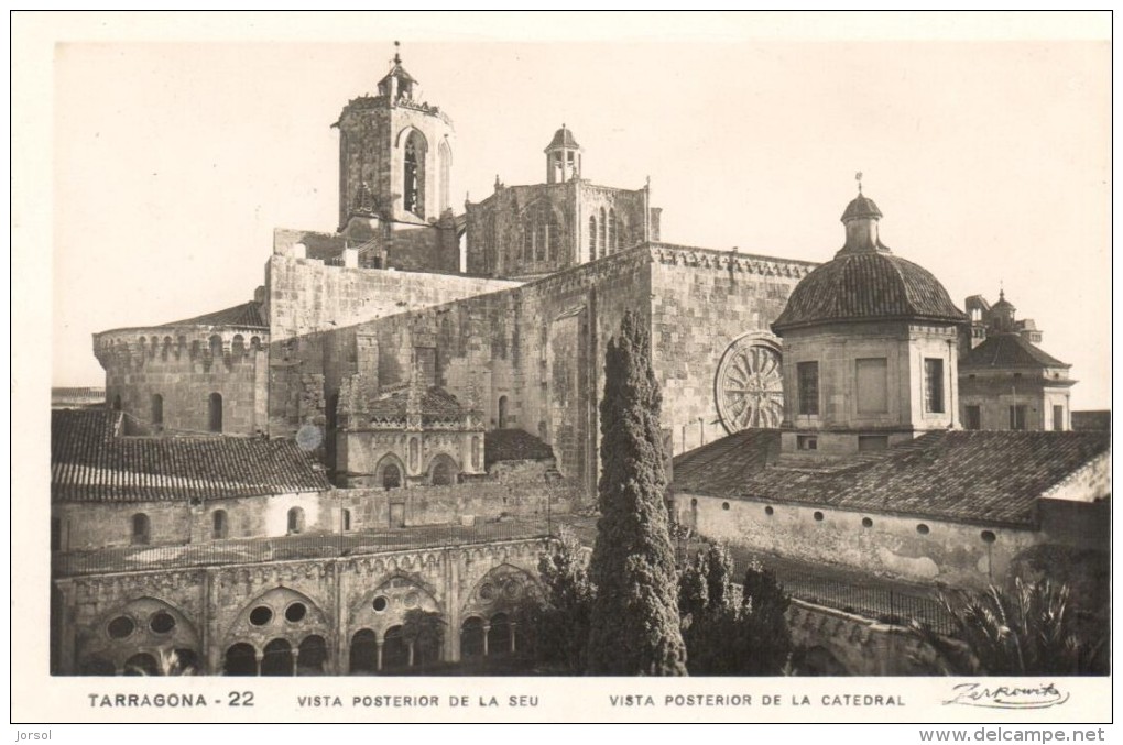 POSTAL    22.-  TARRAGONA   - VISTA POSTERIOR DE LA SEU -  VISTA POSTERIOR DE LA CATEDRAL - Tarragona