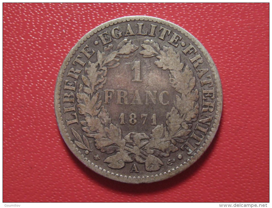 1 Franc Cérès 1871 A Paris 5196 - Autres & Non Classés