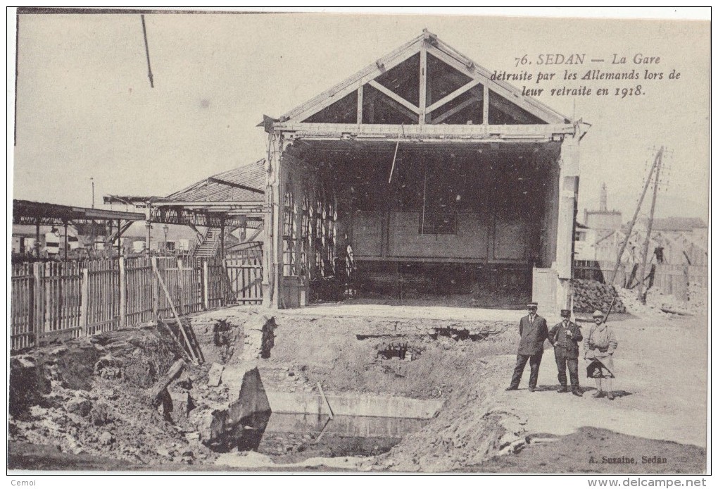 CPA Animée - SEDAN (08) - La Gare Détruite Par Les Allemands En 1918 - Sedan