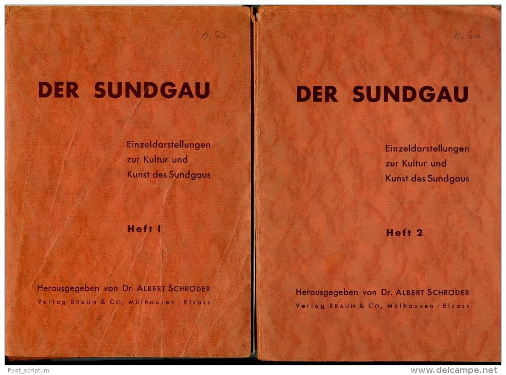 Livre - Der Sundgau Einzeldarstellung Zur Kultur Und Kunst Des Sundgaus Heft I + 2 Von Dr Albert Schröder - Alsace