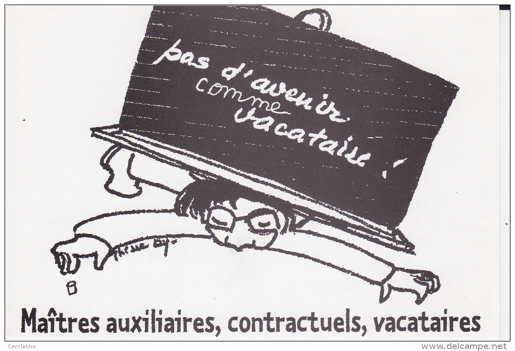 CPM PETITION MINISTRE EDUCATION NATIONALE PAS D AVENIR POUR MAITRES AUXILIAIRES CONTRACTUELS VACATAIRES - Sindacati