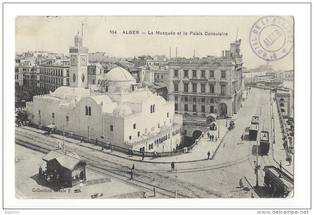 10455 - Alger La Mosquée Et Le Palais Consulaire - Alger