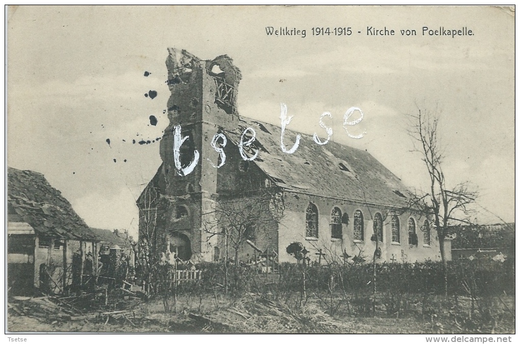 Poelkapelle - Weltkrieg 1914-1915 - Kirche /Kerk Vernietigd - Feldpost 1915 ( Verso Zien ) - Langemark-Poelkapelle