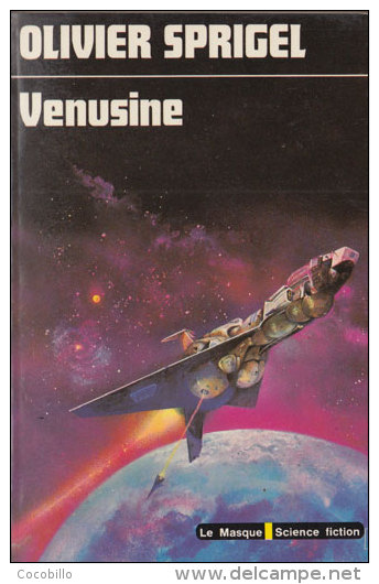 Venusine - De Olivier Sprigel -  Le Masque Science Fiction N° 65 - 1977 - Champs-Elysées