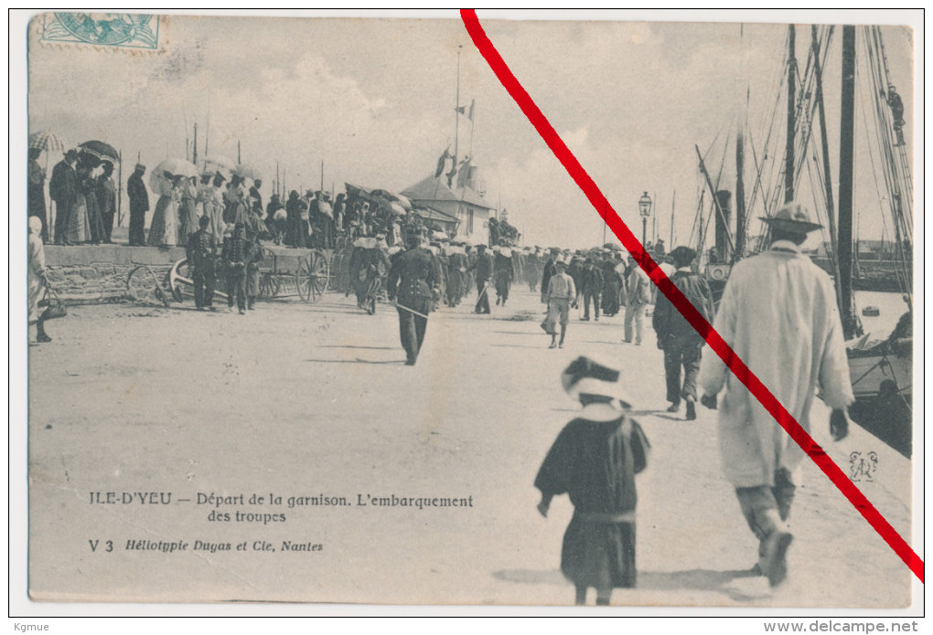 PostCard - Île D'Yeu - Départ De La Garnison. L'embarquement Des Troupes - 1907 - Ile D'Yeu