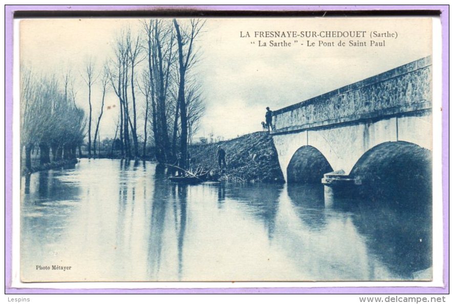 72 - La FRESNAYE Sur CHEDOUET --  La Sarthe - Le Pont De St Paul - La Fresnaye Sur Chédouet