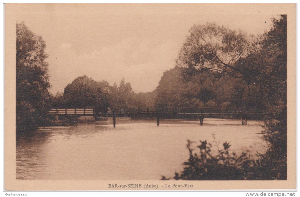 Aube :  BAR  Sur  SEINE  : Le  Pont   Vert - Bar-sur-Seine