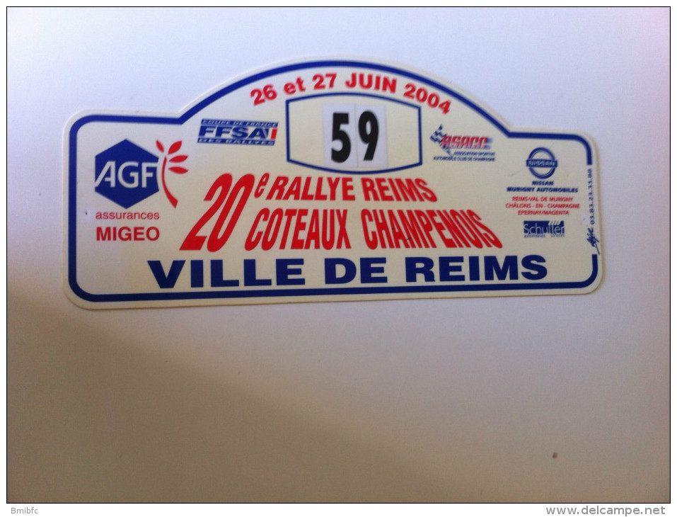 20e RALLYE REIMS COTEAUX CHAMPENOIS 26 Et 27 Juin 2004 VILLE DE REIMS - Placas De Rally