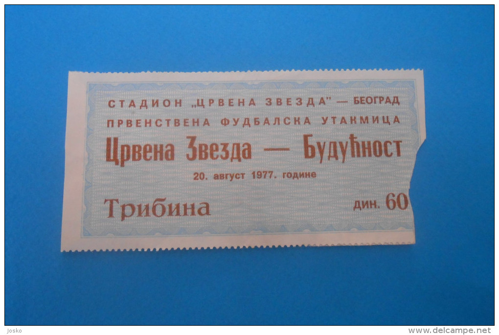 RED STAR Belgrade ( FK Crvena Zvezda ) : BUDUCNOST  1977. Yugoslavia Premier League Football Ticket Soccer Billet Serbia - Match Tickets