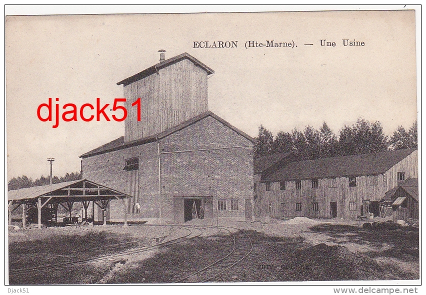 52 - ECLARON (Hte-Marne) - Une Usine - Eclaron Braucourt Sainte Liviere