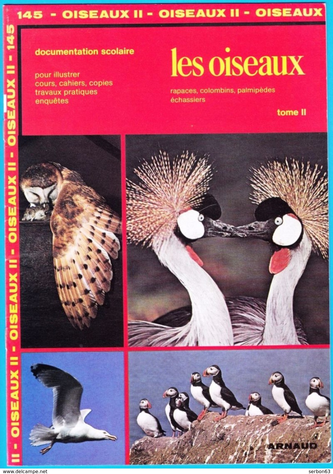 DOCUMENTATION SCOLAIRE ARNAUD N° 145 LES OISEAUX TOME 2 LIVRET NEUF - SITE Serbon63 AVEC DES MILLIERS D'OBJETS EN VENTES - 6-12 Ans