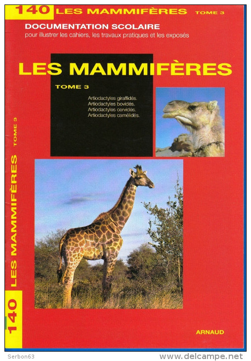 DOCUMENTATION SCOLAIRE ARNAUD N° 140 LES MAMMIFERES TOME 3 LIVRET NEUF DE 16 PAGES En COULEUR FERMETURE LIBRAIRIE - 6-12 Years Old