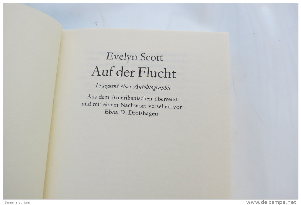 Evelyn Scott "Auf Der Flucht" Fragment Einer Autobiographie - Biografía & Memorias