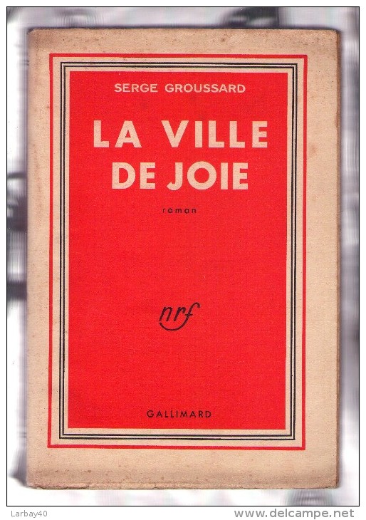 LA VILLE DE JOIE La Ville De Joie S Groussard - Autres & Non Classés