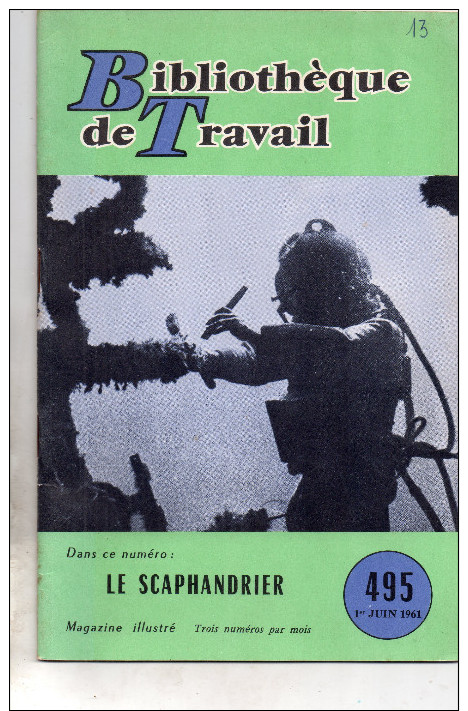 Le Scaphandrier , Bibliotheque  De Travail , Petit Livret Avec Belles Photos..32 Pages Voir Scan - Autres & Non Classés