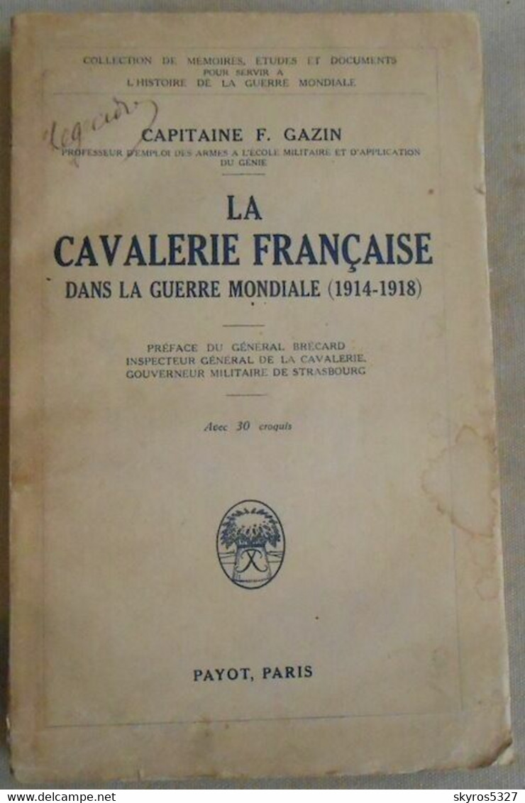 La Cavalerie Française Dans La Guerre Mondiale (1914-1918) - Guerre 1914-18